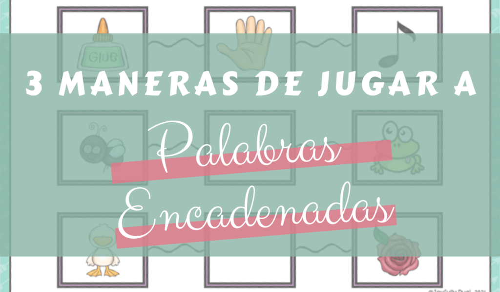 titulo del articulo: 3 maneras de jugar a palabras encadenadas