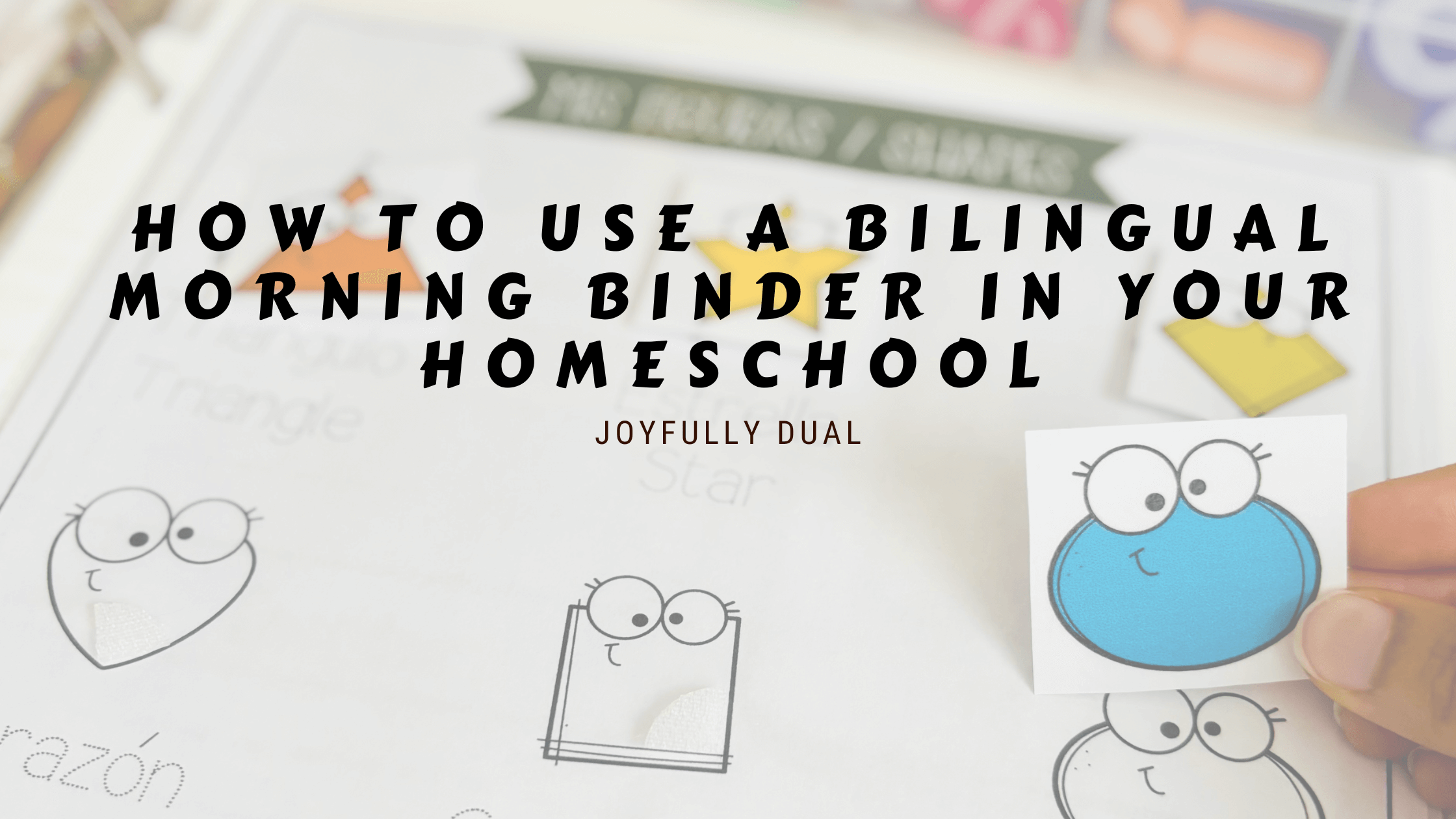 it contains the title of the blog post: how to use a bilingual morning binder in your homeschool